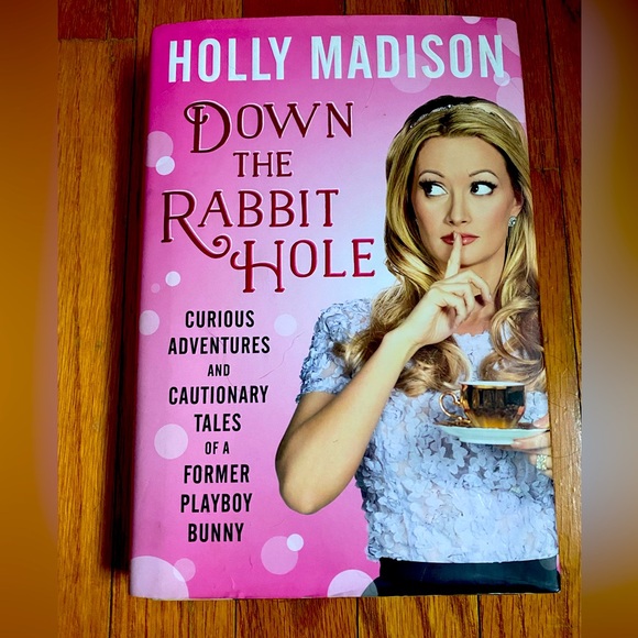 Other | Down The Rabbit Hole By Holly Madison Hardcover Book | Poshmark